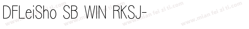 DFLeiSho SB WIN RKSJ字体转换